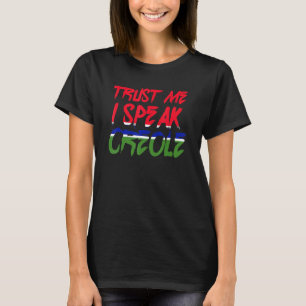 Vertrauen Sie mir, dass ich die Zuhause für kreoli T-Shirt