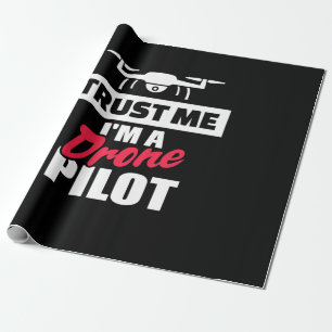 Vertrauen Sie mir, dass ich Drone-Pilot bin Geschenkpapier