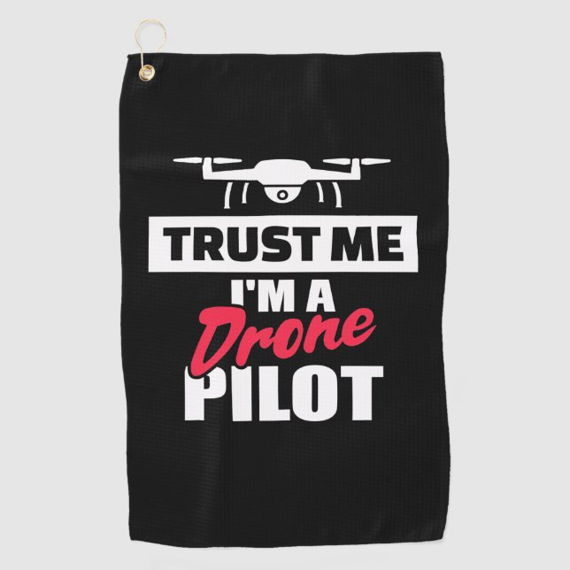 Vertrauen Sie mir, dass ich Drone-Pilot bin Golfhandtuch (Vorderseite)
