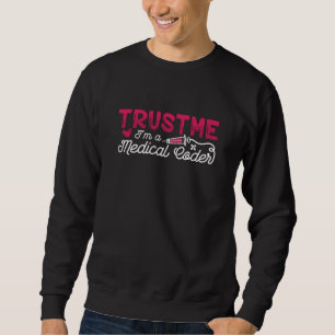 Vertrauen Sie mir, dass ich ein ICD-Programmierer  Sweatshirt