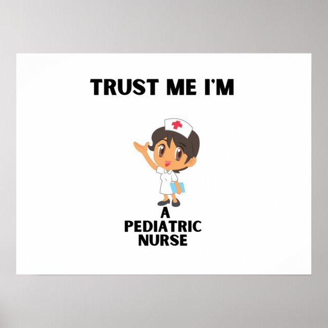 Vertrauen Sie mir, dass ich eine pädiatrische Kran Poster (Vorne)