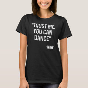 Vertrauen Sie mir, dass Sie Kurzes Kostenvoranschl T-Shirt