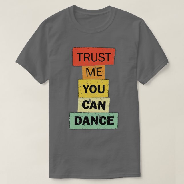Vertrauen Sie mir, dass Sie lustiges Zitat-Sprichw T-Shirt (Design vorne)