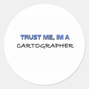 Vertrauen Sie mir, ich bin Cartograf Runder Aufkleber