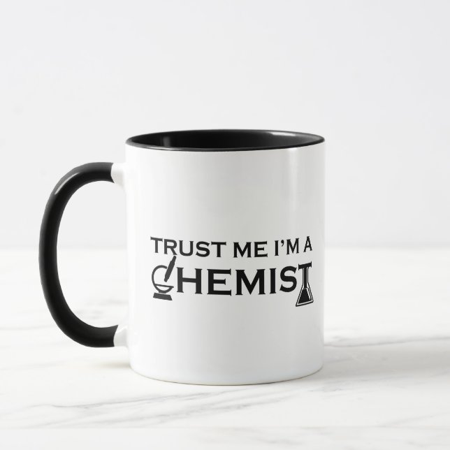 Vertrauen Sie mir, ich bin ein Chemiker, der komis Tasse (Links)