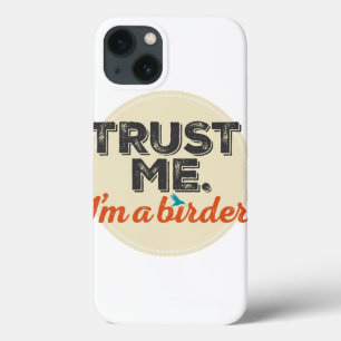 Vertrauen Sie mir. Ich bin ein Vogelbeobachter! Case-Mate iPhone Hülle