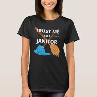 Vertrauen Sie mir, ich bin Janitor für alle Janito T-Shirt