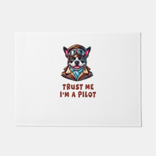 Vertrauen Sie mir, ich bin Pilot Fußmatte (Vorderseite)