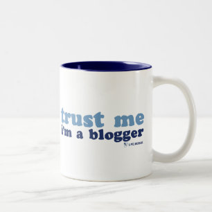 Vertrauen Sie mir, ich ist ein Blogger Zweifarbige Tasse