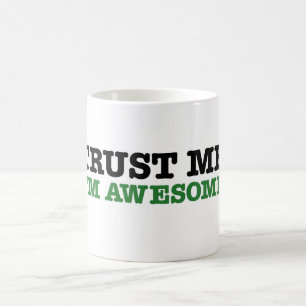 Vertrauen Sie mir, ich ist fantastisch (grüne Kaffeetasse