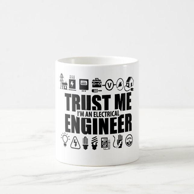 Vertrauen Sie mir, ich sind ein Elektroingenieur Kaffeetasse (Mittel)