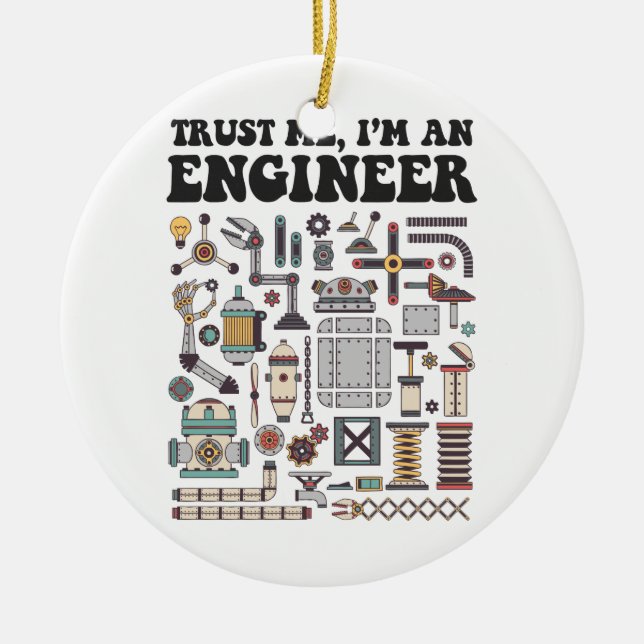 Vertrauen Sie mir, ich sind ein Ingenieur Keramikornament (Vorne)