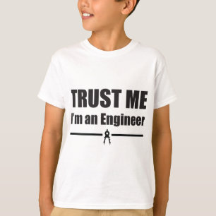 Vertrauen Sie mir, ich sind ein Ingenieur T-Shirt
