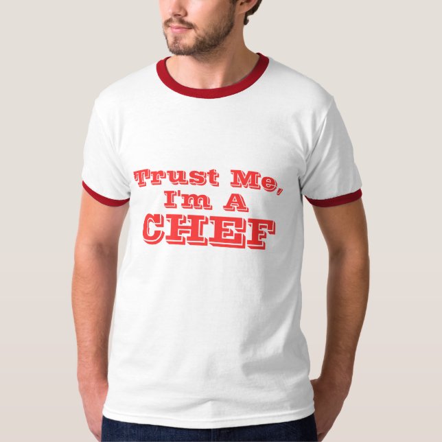 Vertrauen Sie mir, ich sind ein Koch T-Shirt (Vorderseite)