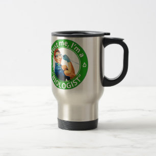 Vertrauen Sie mir, ich sind eine "Biologen-" Reisebecher