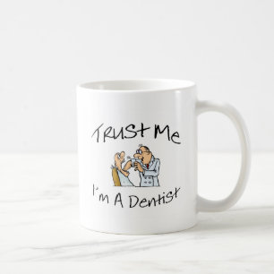 Vertrauen Sie mir Im ein Zahnarzt 2 Kaffeetasse