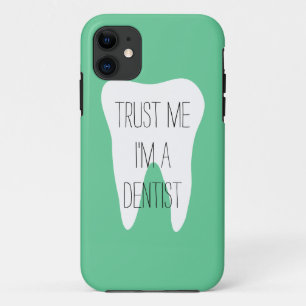 Vertrauen Sie mir im ein Zahnarzt iPhone Fall Case-Mate iPhone Hülle