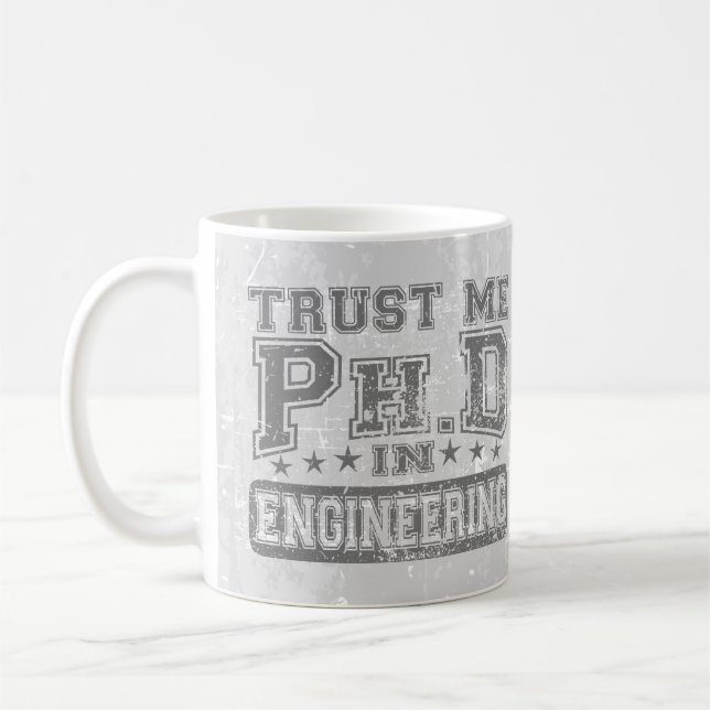 Vertrauen Sie mir Ph.D auf Technik Kaffeetasse (Links)