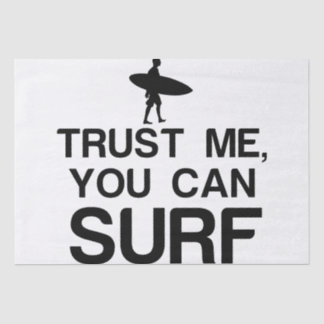 VERTRAUEN SIE MIR, SIE KÖNNEN SURF - Kopieren Seidenpapier