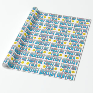 Vertrauen Sie mir Zahnarzt-Leben B Geschenkpapier