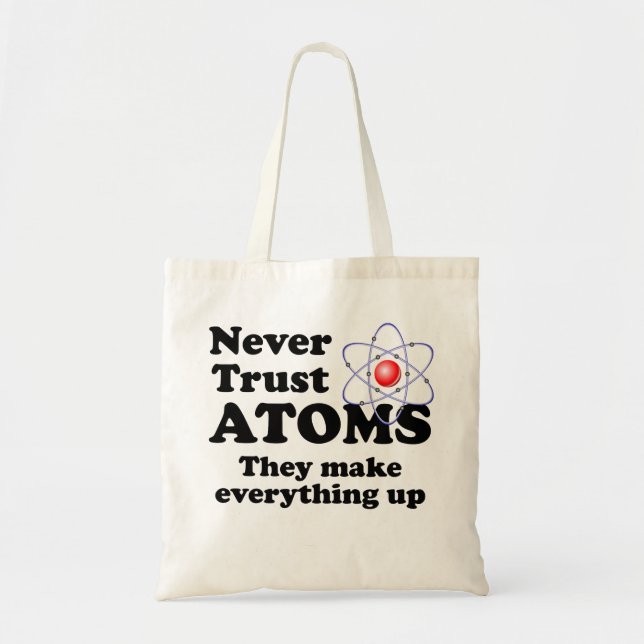 Vertrauen Sie nie Atomen Tragetasche (Vorne)