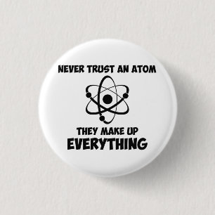 Vertrauen Sie nie einem Atom Button