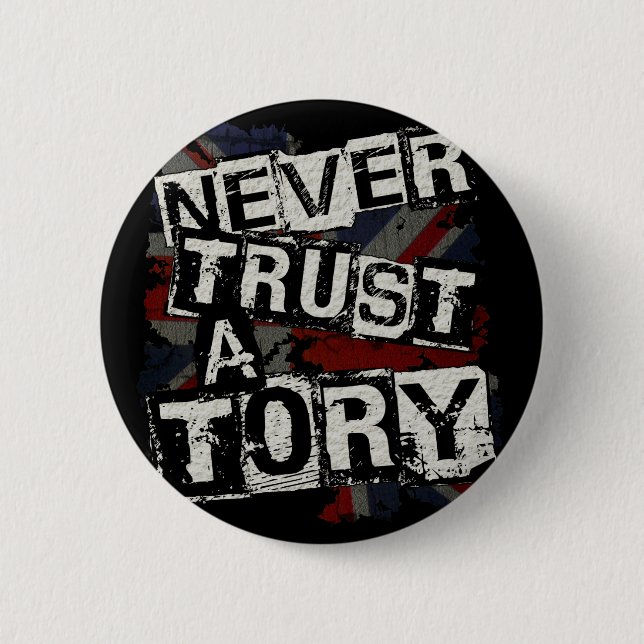 Vertrauen Sie nie einem Tory Button (Vorderseite)