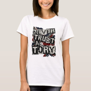 Vertrauen Sie nie einem Tory T-Shirt