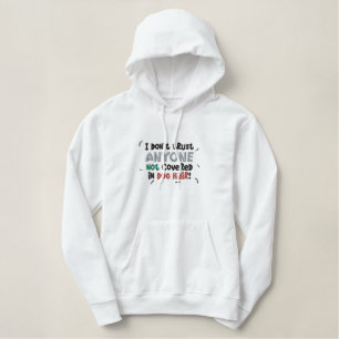 Vertrauen Sie niemandem, das nicht auf Hundehaar Bestickter Hoodie