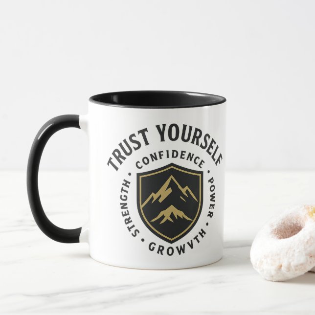 Vertrauen Sie sich selbst - Kraft, Vertrauen und W Tasse (Mit Donut)