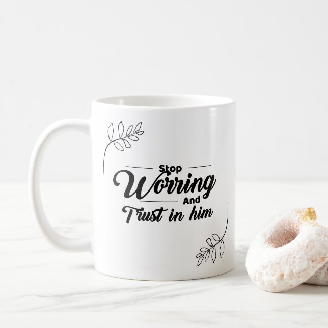 "Vertrauen statt Sorge: Eine Tasse, den Glauben In Kaffeetasse (Mit Donut)