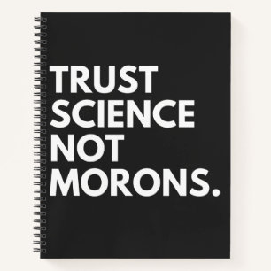 VERTRAUENSWISSENSCHAFT KEINE MORONEN NOTIZBUCH