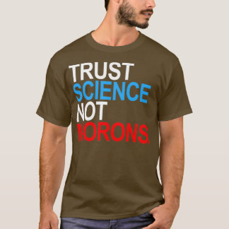 VERTRAUENSWISSENSCHAFT: NICHT rot weiß und blau T-Shirt