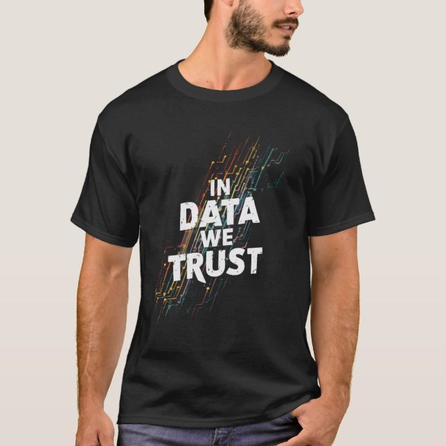 Vertrauenswürdige Daten T-Shirt (Vorderseite)
