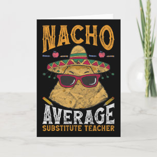 Vertretungslehrer Nacho Durchschnittlicher Vertret Karte