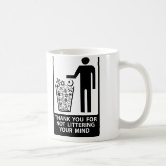 Verunreinigen Sie nicht Ihre SinnesTasse Kaffeetasse