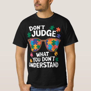 Verurteile nicht Verstehe Liebe Autistisch Autismu T-Shirt