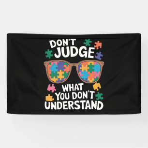 Verurteile nicht Verstehe Liebe Autistischer Autis Banner
