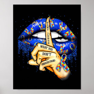 Verurteile nicht, was du nicht verstehst Autismus- Poster