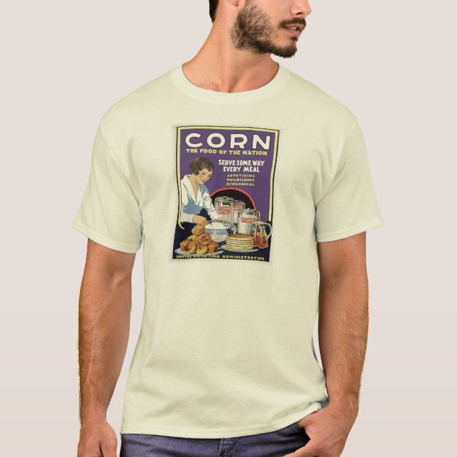 Verwaltung der NahrungWW1 essen mehr Mais T-Shirt (Vorderseite)