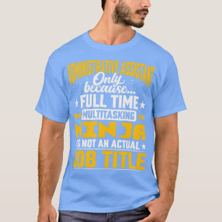 Verwaltung des Verwaltungsassistenten T-Shirt