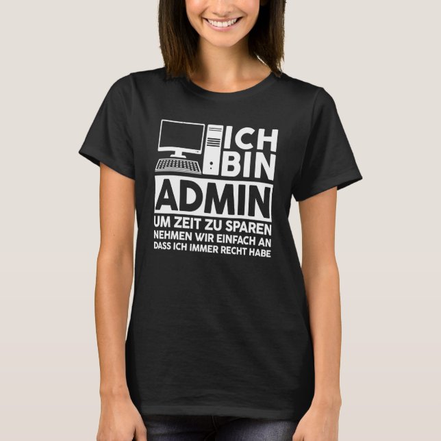 Verwaltung von IT-Fachleuten Redewendungen der Inf T-Shirt (Vorderseite)