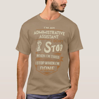 Verwaltungsassistent Ich unterbricht bei Jobüberga T-Shirt