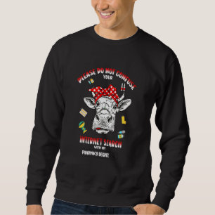 Verwechseln Sie Ihre Internetsuche nicht mit meine Sweatshirt