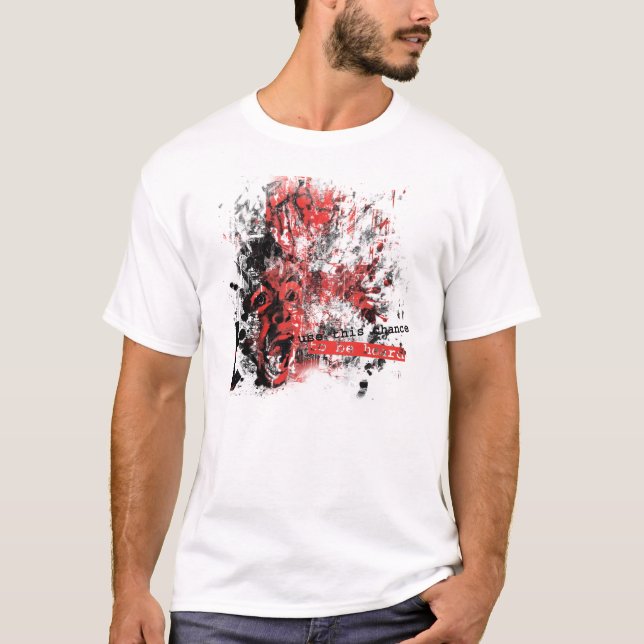 verwenden Sie diese Möglichkeit gehört zu werden - T-Shirt (Vorderseite)