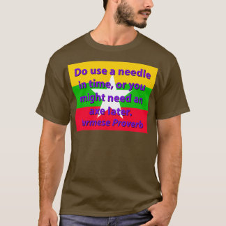 Verwenden Sie eine Nadel in Time birmanisches Spri T-Shirt