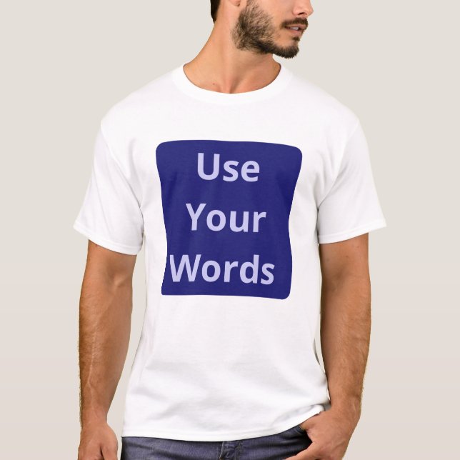Verwenden Sie Ihre Worte Funny Faith Zitat über Mi T-Shirt (Vorderseite)