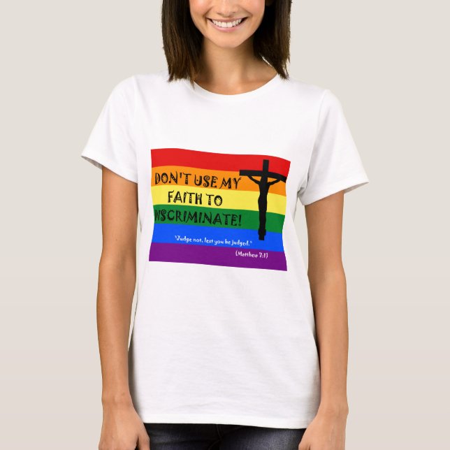 Verwenden Sie nicht meinen Glauben, um abzusondern T-Shirt (Vorderseite)
