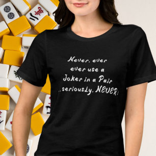 Verwenden Sie niemals einen Joker in einem PaarMah Tri-Blend Shirt