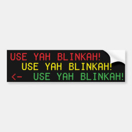 VERWENDEN SIE YAH BLINKAH! bumpah stickah Autoaufkleber